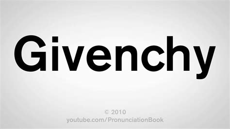 givenchy pronunciation in french|how to pronounce givenchy l'interdit.